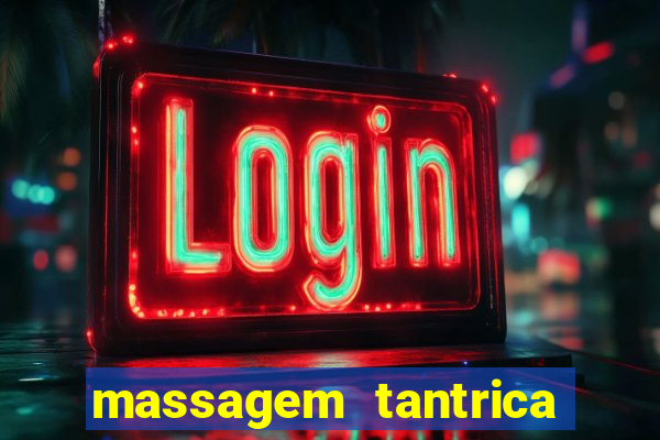 massagem tantrica em porto alegre